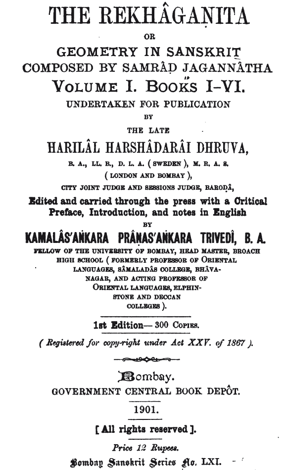 The Rekhâganita or geometry in sanskrit composed by Samrâd Jagannâtha, Bombay, Government central book depôt. 1901