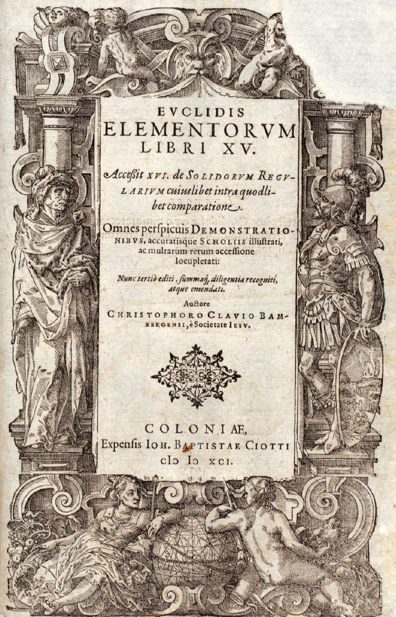 Euclidis Elementorum Libri XV. Christophorus Clavius, Coloniæ 1591